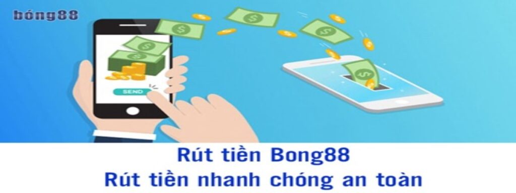 rút tiền bong88 nhanh